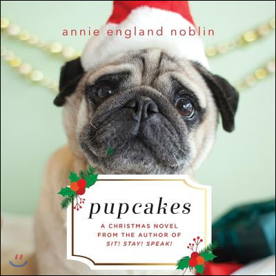 Pupcakes Lib/E: A Christmas Novel