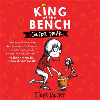 King of the Bench: Control Freak Lib/E