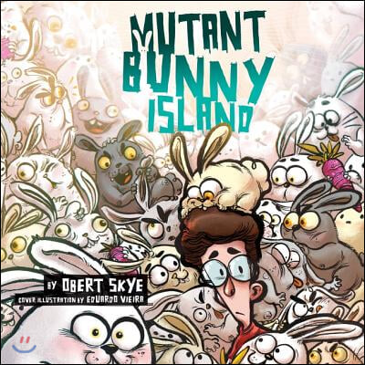 Mutant Bunny Island Lib/E