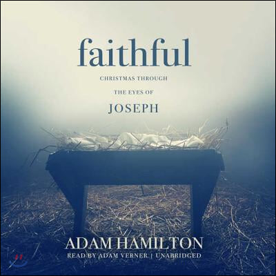 Faithful: Christmas Through the Eyes of Joseph