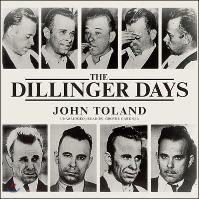 The Dillinger Days