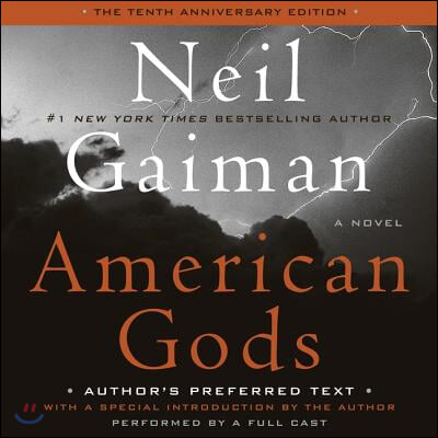 American Gods: The Tenth Anniversary Edition Lib/E: Full Cast Production