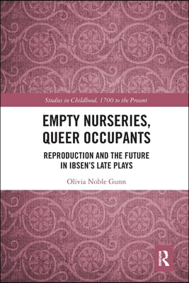 Empty Nurseries, Queer Occupants