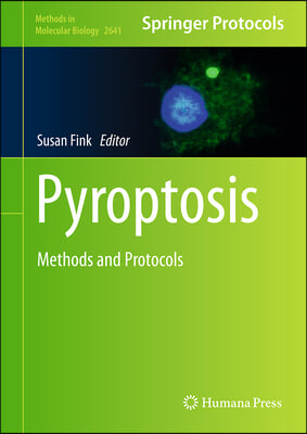 Pyroptosis: Methods and Protocols