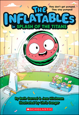 The Inflatables in Splash of the Titans (the Inflatables #4)