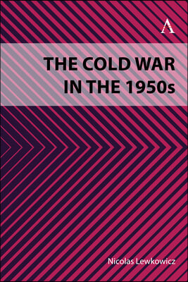 The Cold War in the 1950s