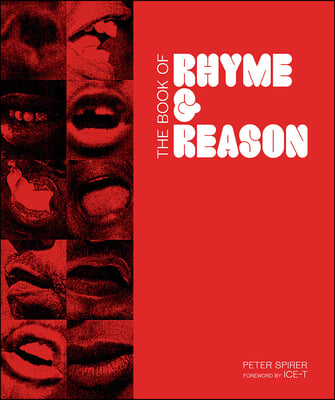 The Book of Rhyme &amp; Reason: Hip-Hop 1994-1997: Photographs by Peter Spirer