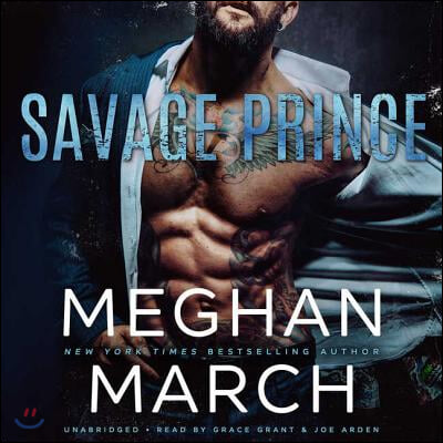 Savage Prince Lib/E: An Anti-Heroes Collection Novel