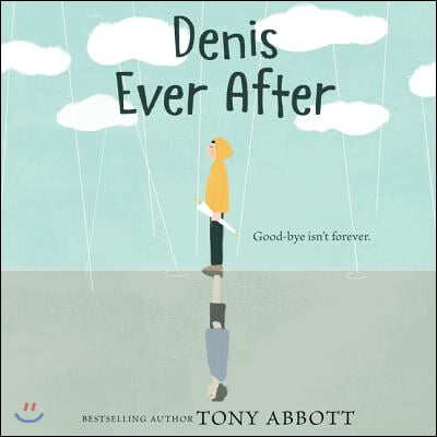 Denis Ever After Lib/E