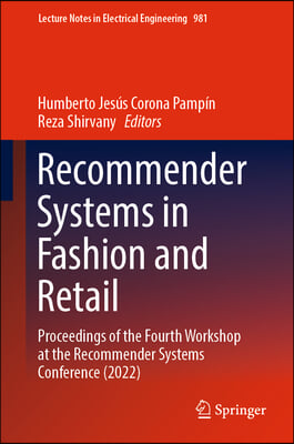 Recommender Systems in Fashion and Retail: Proceedings of the Fourth Workshop at the Recommender Systems Conference (2022)