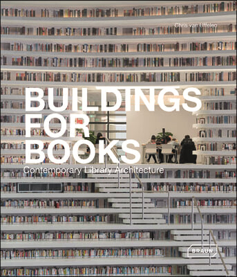 Buildings for Books: Contemporary Library Architecture