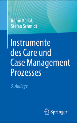 Instrumente Des Care Und Case Management Prozesses