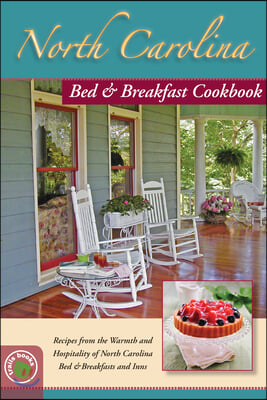 North Carolina Bed &amp; Breakfast Cookbook