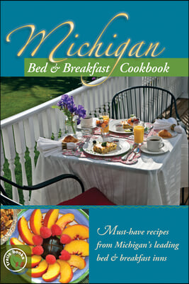 Michigan Bed &amp; Breakfast Cookbook