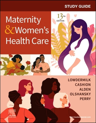 Study Guide for Maternity &amp; Women&#39;s Health Care