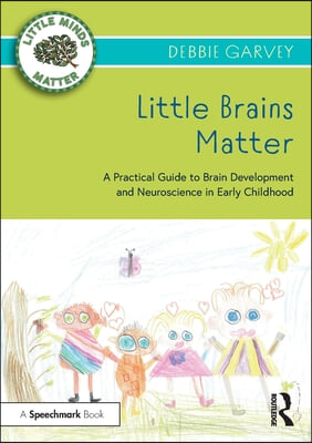 Little Brains Matter