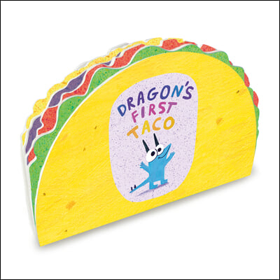 Dragon's First Taco (from the Creators of Dragons Love Tacos)