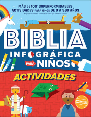 Biblia Infografica Para Ninos (Bible Infographics for Kids): Mas de 100 Actividades Para Ninos de 9-969