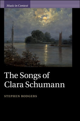 The Songs of Clara Schumann