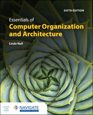 Essentials of Computer Organization and Architecture with Navigate Advantage Access