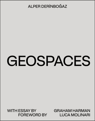 Geospaces: Continuities Between Humans, Spaces, and the Earth