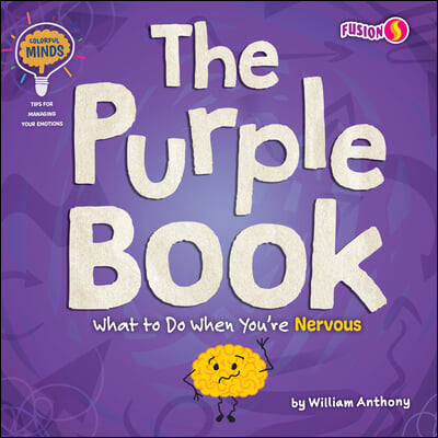 The Purple Book: What to Do When You&#39;re Nervous