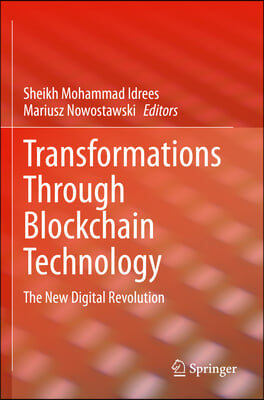 Transformations Through Blockchain Technology: The New Digital Revolution