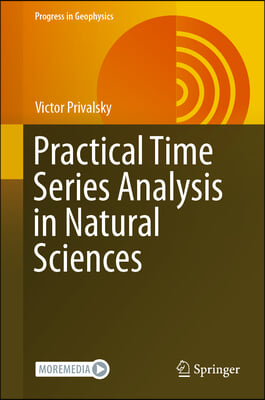 Practical Time Series Analysis in Natural Sciences