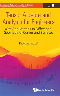 Tensor Algebra and Analysis for Engineers