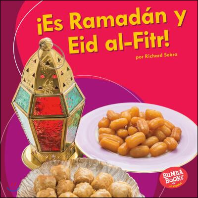 ˇEs Ramadan y Eid al-Fitr! /It&#39;s Ramadan and Eid al-Fitr!