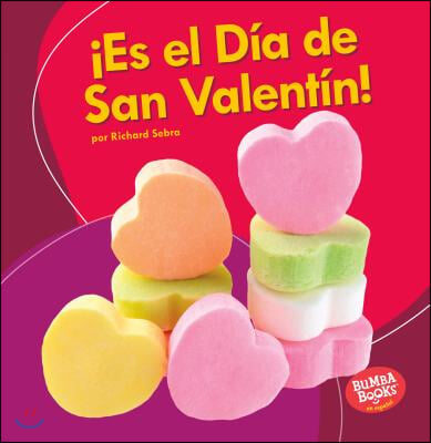 &#161;Es El D&#237;a de San Valent&#237;n! (It&#39;s Valentine&#39;s Day!)