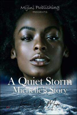 A Quiet Storm: Michelle