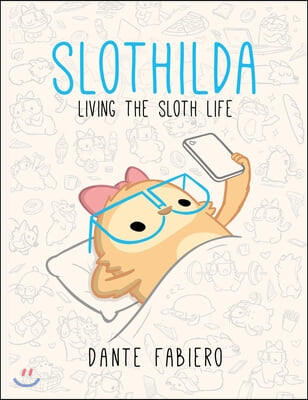 Slothilda: Living the Sloth Lifevolume 1