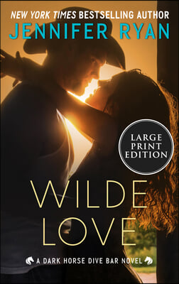 Wilde Love: A Dark Horse Dive Bar Novel