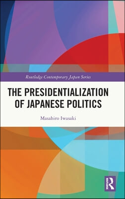 Presidentialization of Japanese Politics