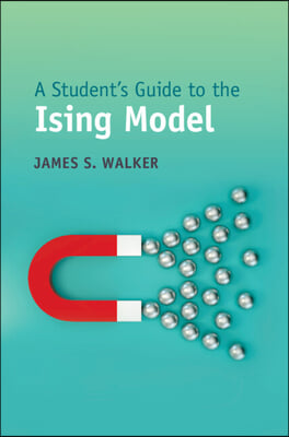 A Student&#39;s Guide to the Ising Model