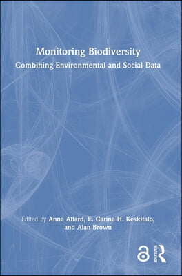 Monitoring Biodiversity: Combining Environmental and Social Data