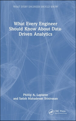 What Every Engineer Should Know About Data-Driven Analytics