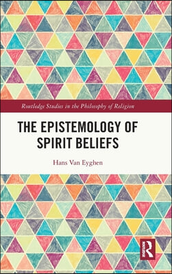 Epistemology of Spirit Beliefs