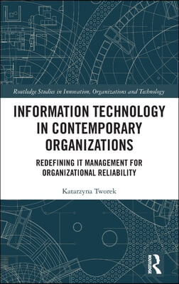 Information Technology in Contemporary Organizations