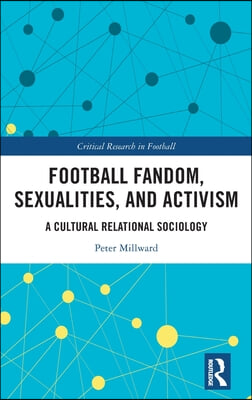 Football Fandom, Sexualities and Activism
