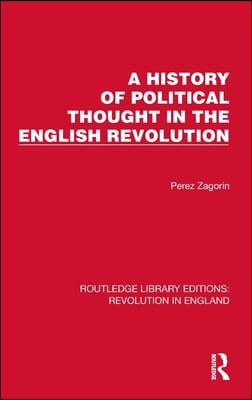 History of Political Thought in the English Revolution