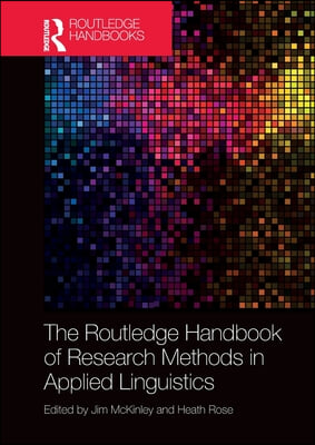 Routledge Handbook of Research Methods in Applied Linguistics