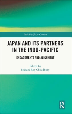 Japan and its Partners in the Indo-Pacific