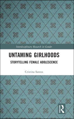 Untaming Girlhoods