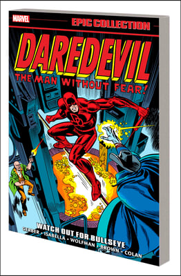 Daredevil Epic Collection: Watch Out for Bullseye