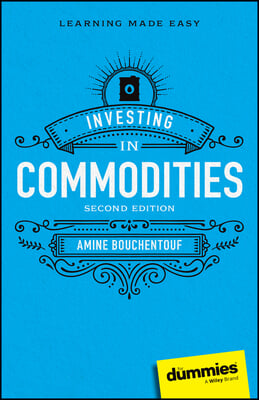 Investing in Commodities for Dummies