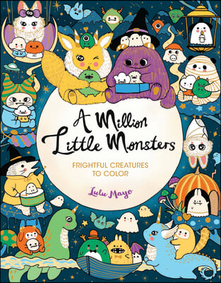 A Million Little Monsters: Frightful Creatures to Color