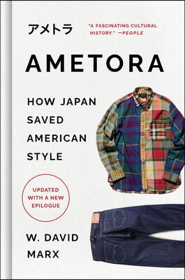 Ametora: How Japan Saved American Style