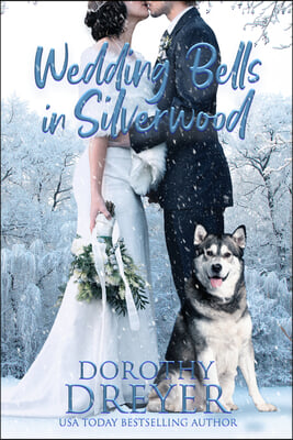 Wedding Bells in Silverwood: Volume 2